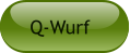 Q-Wurf