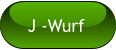 J -Wurf